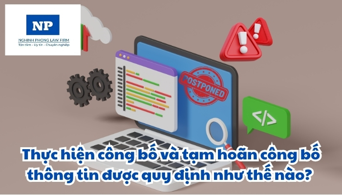Thực hiện công bố và tạm hoãn công bố thông tin được quy định như thế nào?