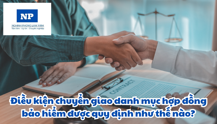 Điều kiện chuyển giao danh mục hợp đồng bảo hiểm được quy định như thế nào?