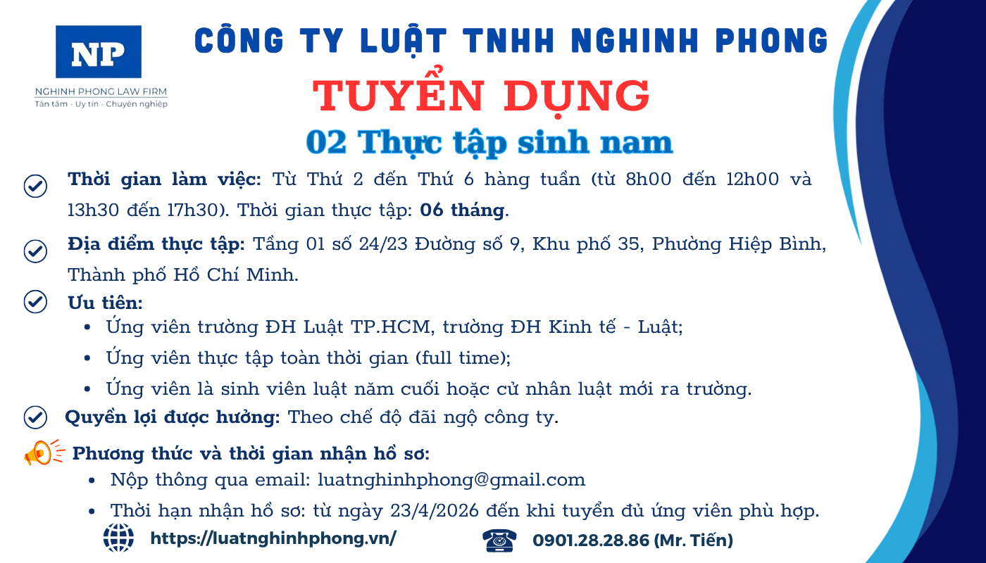 Tuyển dụng 02 nam Thực tập sinh pháp lý (Thời hạn: Từ ngày 23/4/2026 đến khi tuyển đủ ứng viên phù hợp)