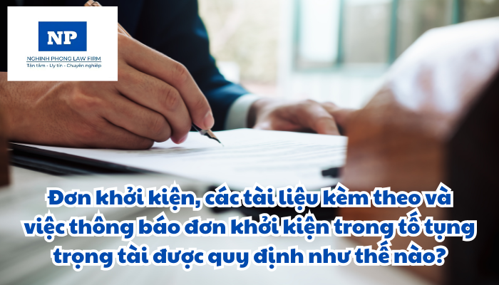 Đơn khởi kiện, các tài liệu kèm theo và việc thông báo đơn khởi kiện trong tố tụng trọng tài được quy định như thế nào?