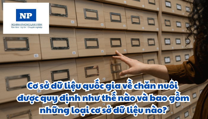 Cơ sở dữ liệu quốc gia về chăn nuôi được quy định như thế nào? Cơ sở dữ liệu quốc gia về chăn nuôi bao gồm những loại cơ sở dữ liệu nào?