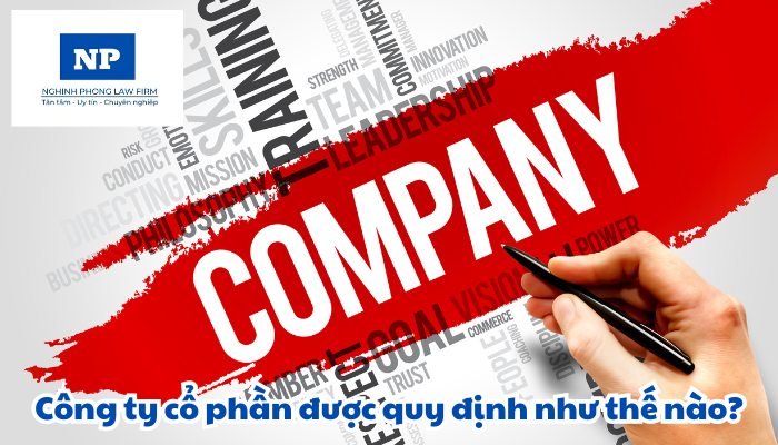Công ty cổ phần được quy định như thế nào?