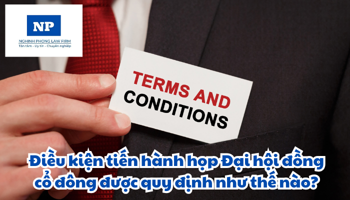 Điều kiện tiến hành họp Đại hội đồng cổ đông được quy định như thế nào?