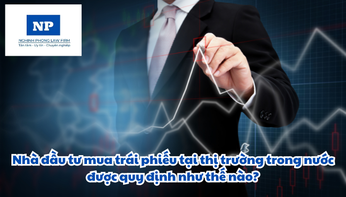 Nhà đầu tư mua trái phiếu tại thị trường trong nước được quy định như thế nào?