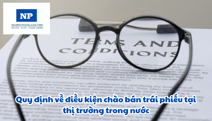 Điều kiện chào bán trái phiếu tại thị trường trong nước được quy định như thế nào?