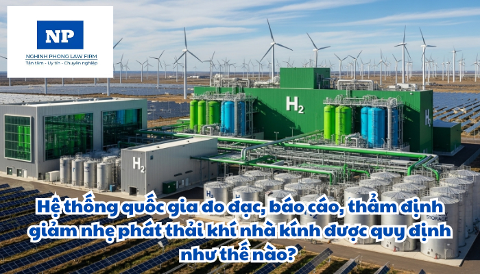 Hệ thống quốc gia đo đạc, báo cáo, thẩm định giảm nhẹ phát thải khí nhà kính được quy định như thế nào?