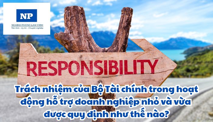 Trách nhiệm của Bộ Tài chính trong hoạt động hỗ trợ doanh nghiệp nhỏ và vừa được quy định như thế nào?
